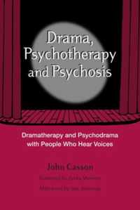 Drama, Psychotherapy and Psychosis