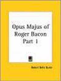 Opus Majus Of Roger Bacon 1928