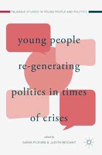 Young People Re Generating Politics in Times of Crises