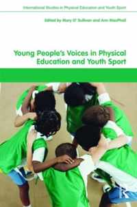 Young People's Voices in Physical Education and Youth Sport