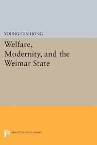 Welfare, Modernity, and the Weimar State