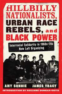 Hillbilly Nationalists, Urban Race Rebels, And Black Power