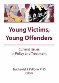 Young Victims, Young Offenders