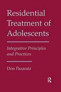 Residential Treatment of Adolescents