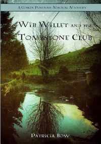 Wib Willett and the Tombstone Club