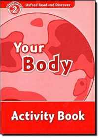 Oxford Read and Discover: Level 2: Your Body Activity Book