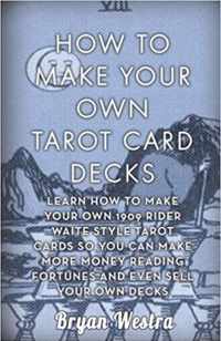 How to Make Your Own Tarot Card Decks