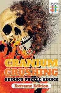 Cranium Crushing Sudoku Puzzle Books Extreme Edition