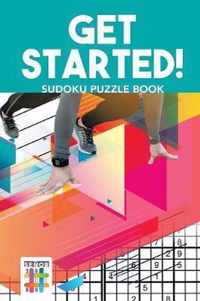 Get Started! Sudoku Puzzle Book