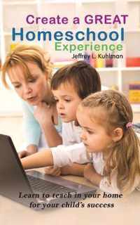 Create a Great Homeschool Experience