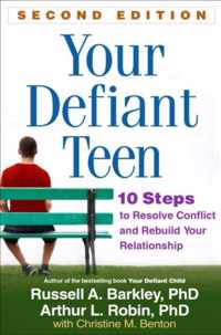 Your Defiant Teen Second Edition