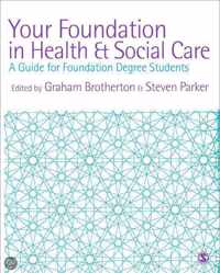 Your Foundation In Health And Social Care