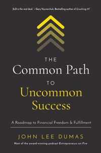 The Common Path to Uncommon Success