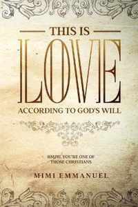 This is Love According to GOD's Will