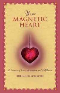 Your Magnetic Heart