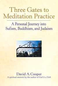 Three Gates to Meditation Practice