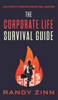 The Corporate Life Survival Guide