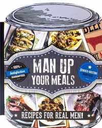 Man-Up Your Meals