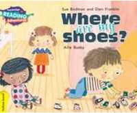 Cambridge Reading Adventures Where Are My Shoes? Yellow Band