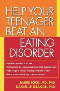 Help Your Teenager Beat an Eating Disorder