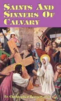 Saints and Sinners of Calvary