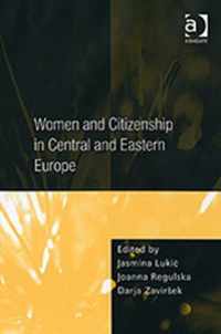 Women and Citizenship in Central and Eastern Europe