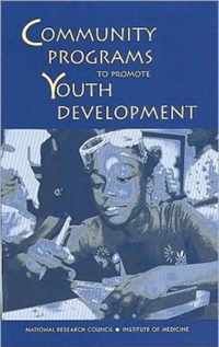 Community Programs to Promote Youth Development