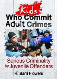 Kids Who Commit Adult Crimes