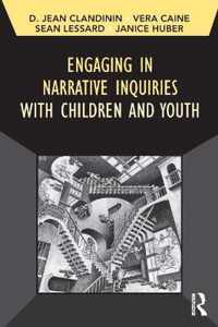 Engaging in Narrative Inquiries with Children and Youth