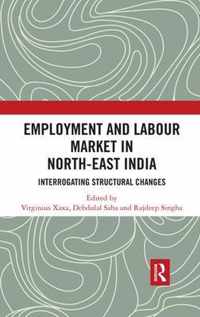 Employment and Labour Market in North-East India