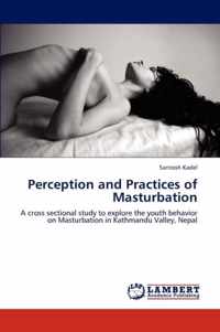 Perception and Practices of Masturbation