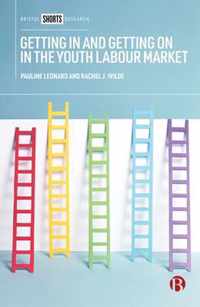 Getting In and Getting On in the Youth Labour Market