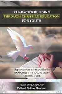 Character Building through Christian Education for Youth