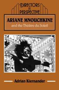 Ariane Mnouchkine and the Theatre du Soleil