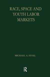 Race, Space and Youth Labor Markets