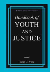 Handbook of Youth and Justice