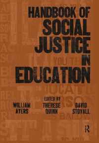 Handbook of Social Justice in Education