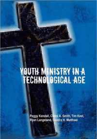 Youth Ministry in a Technological Age