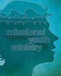 Missional Youth Ministry