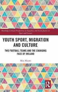 Youth Sport, Migration and Culture