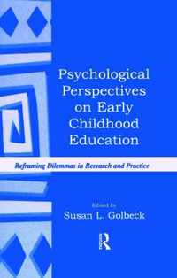 Psychological Perspectives on Early Childhood Education