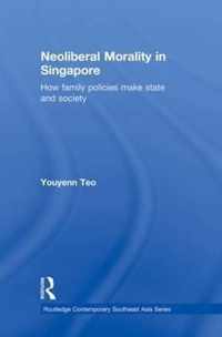 Neoliberal Morality in Singapore