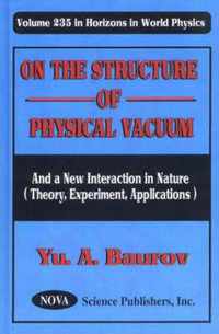 On the Structure of Physical Vacuum