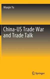 China US Trade War and Trade Talk