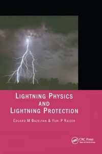 Lightning Physics and Lightning Protection