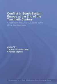 Conflict in Southeastern Europe at the End of the Twentieth Century: A Scholars' Initiative Assesses Some of the Controversies