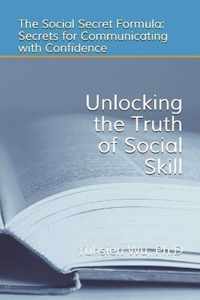 Unlocking the Truth of Social Skill: The Social Skill Formula