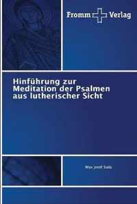 Hinfuhrung zur Meditation der Psalmen aus lutherischer Sicht