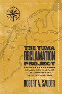 The Yuma Reclamation Project