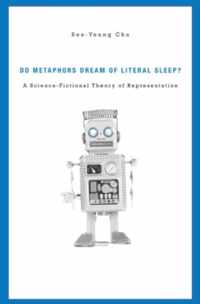 Do Metaphors Dream Of Literal Sleep?